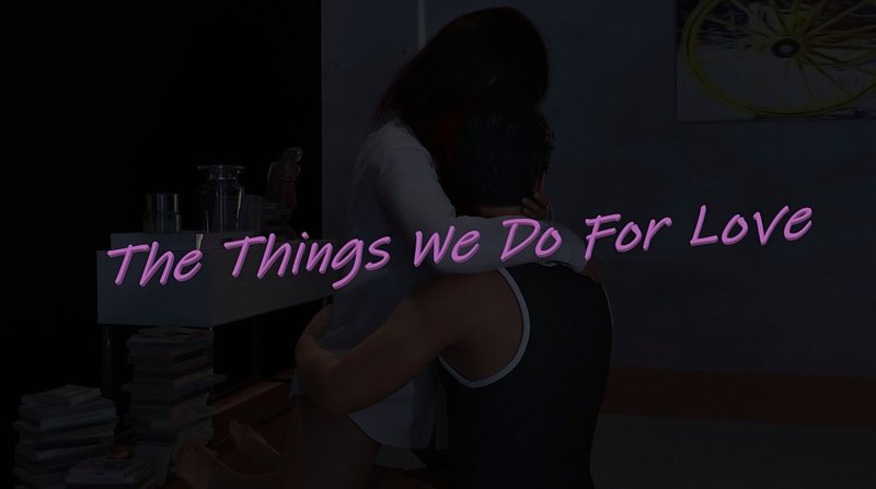 The Things We Do For Love [Android] Download