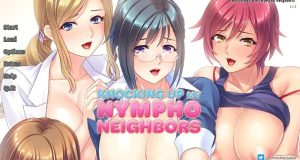 Knocking Up my Nympho Neighbors [Android] Download