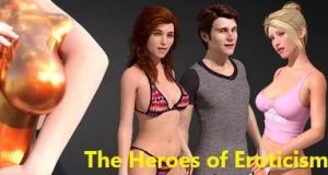 The Heroes of Eroticism [Android] Download
