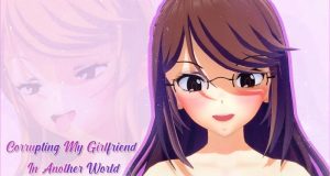 Corrupting My Girlfriend in Another World [Android] Download