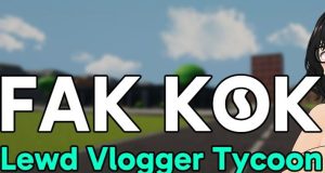 Fak Kok: Lewd Vlogger Tycoon [Android] Download
